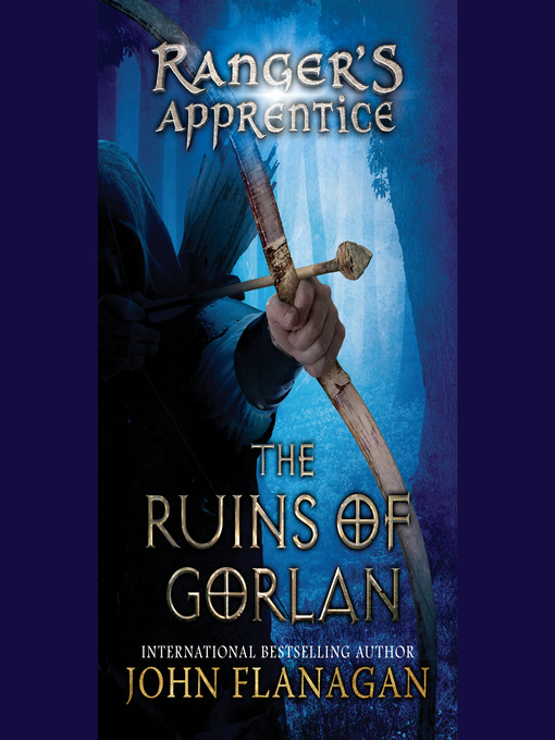 Title details for The Ruins of Gorlan by John Flanagan - Wait list